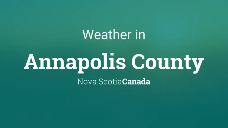 Weather Forecast in Annapolis County, Nova Scotia, Canada