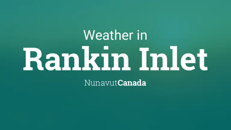 Weather Forecast in Rankin Inlet, Nunavut, Canada