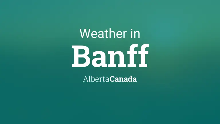 Weather Forecast in Banff, Alberta, Canada