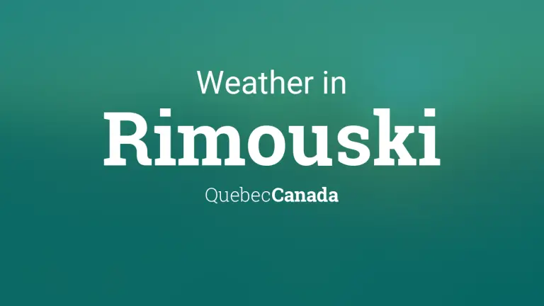 Weather Forecast in Rimouski, Quebec, Canada