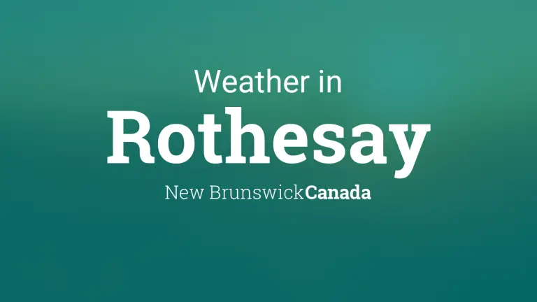 Weather Forecast in Rothesay, New Brunswick, Canada