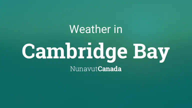 Weather Forecast in Cambridge Bay, Nunavut, Canada