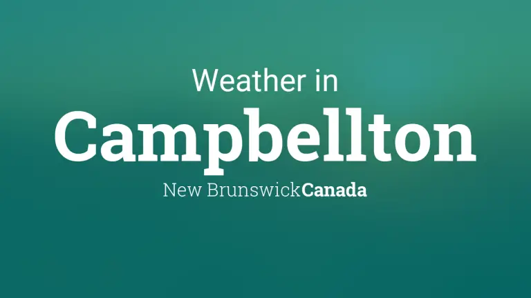 Weather Forecast in Campbellton, New Brunswick, Canada