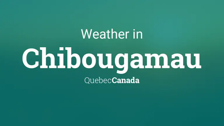 Weather Forecast in Chibougamau, Quebec, Canada