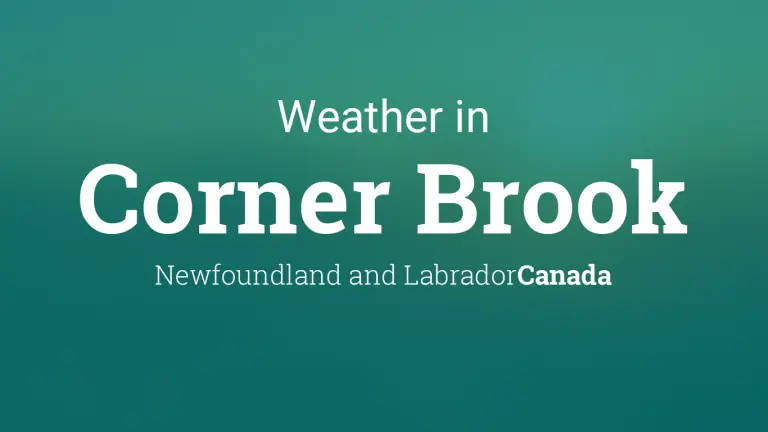 Weather Forecast in Corner Brook, Newfoundland and Labrador, Canada