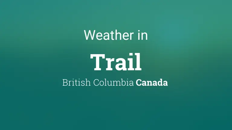 Weather Forecast in Trail, British Columbia, Canada