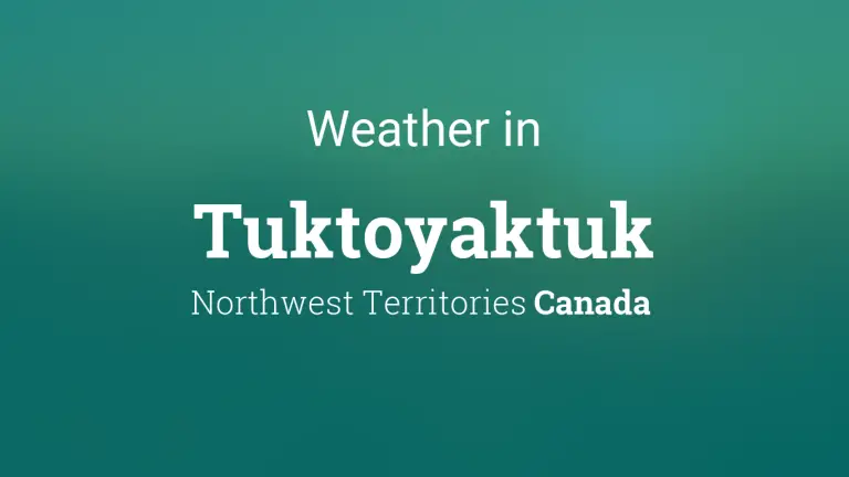 Weather Forecast in Tuktoyaktuk, Northwest Territories, Canada