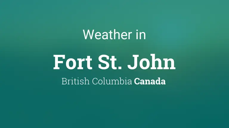 Weather Forecast in Fort St. John, British Columbia, Canada