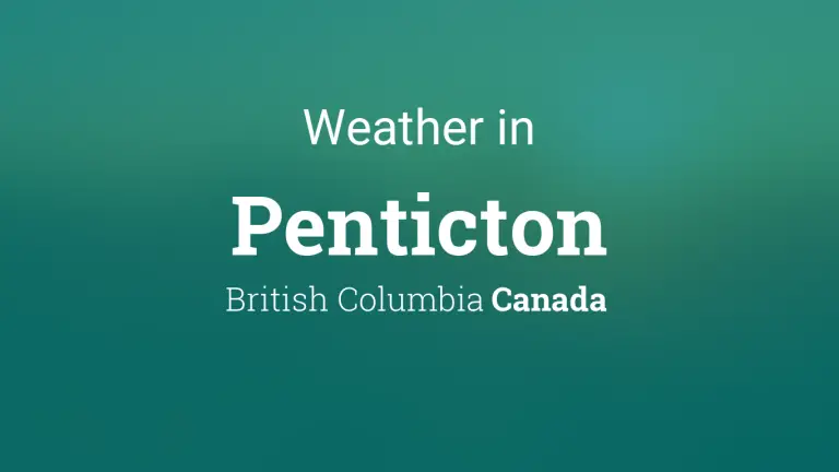 Weather Forecast in Penticton, British Columbia, Canada