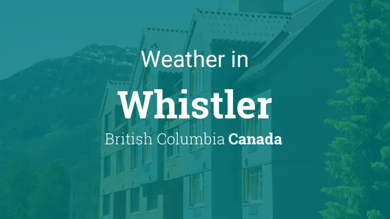 Weather Forecast in Whistler, British Columbia, Canada