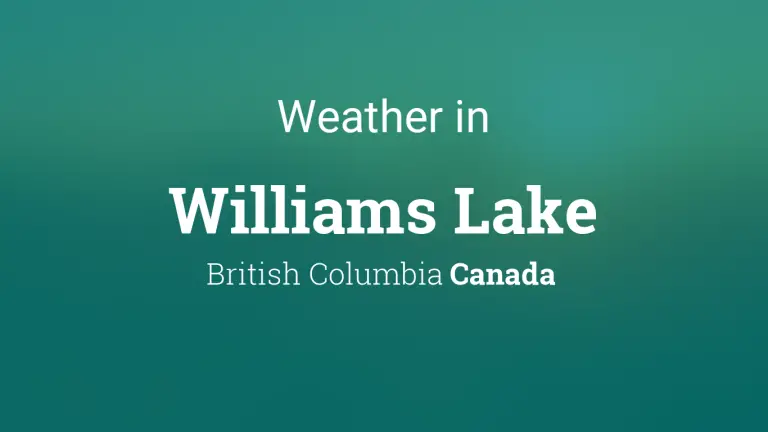 Weather Forecast in Williams Lake, British Columbia, Canada