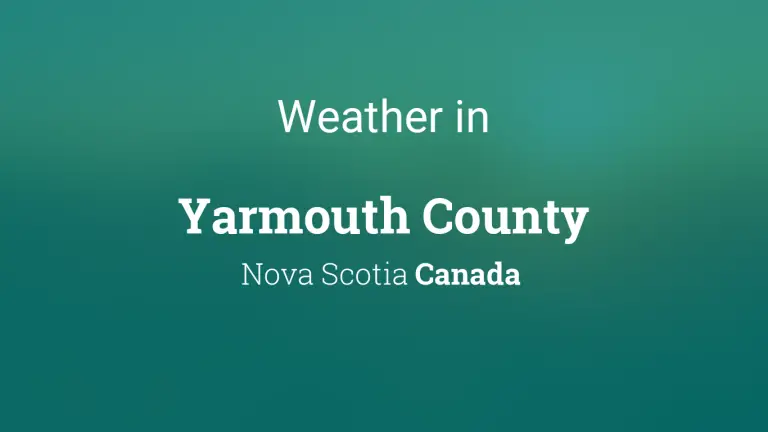 Weather Forecast in Yarmouth County, Nova Scotia, Canada