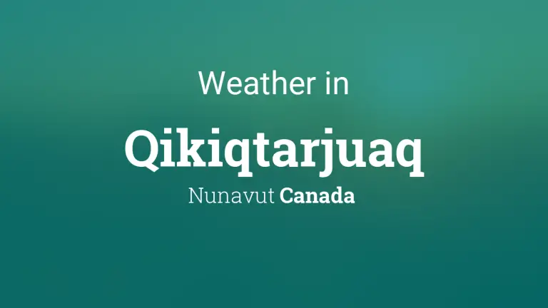 Weather Forecast in Qikiqtarjuaq, Nunavut, Canada